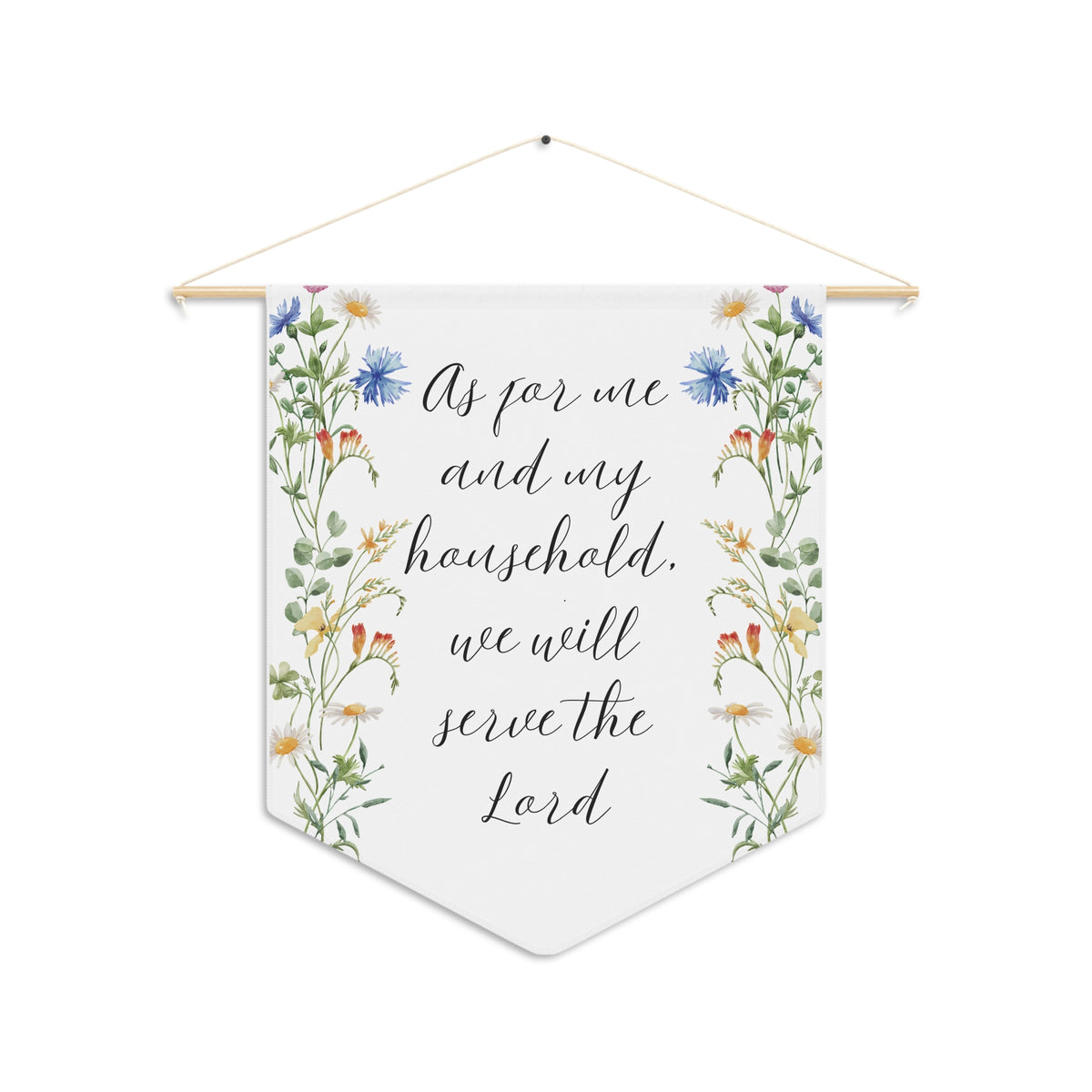 Faith Wall Pennant — "As for me and my household, we will serve the Lord" Floral Banner