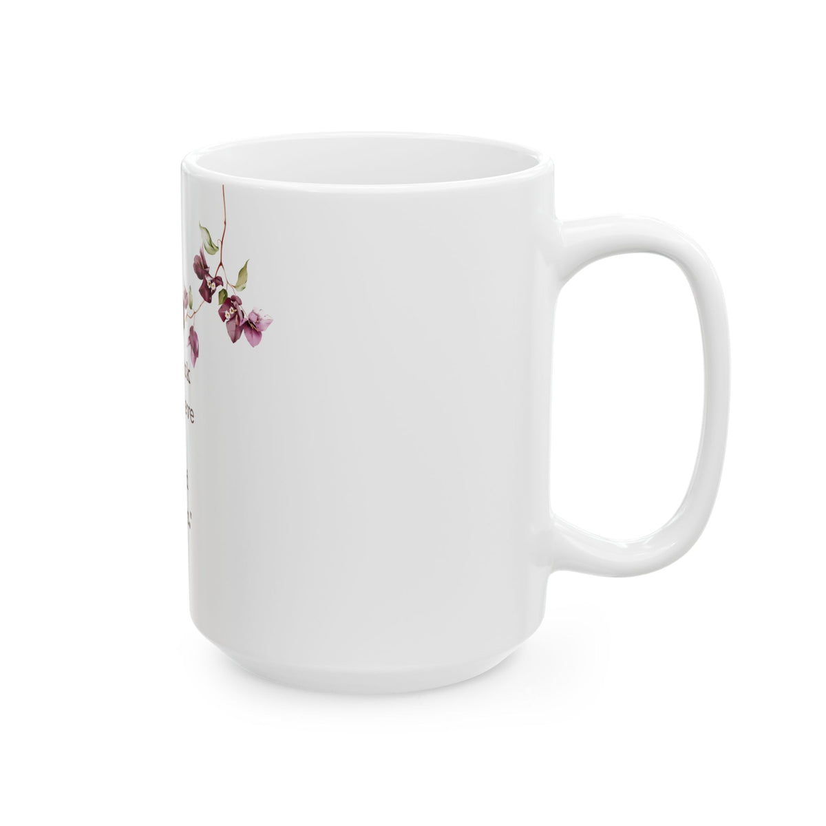 Inspirational Scripture Coffee Mug — Mark 11:24 Floral Ceramic Mug (11oz & 15oz)