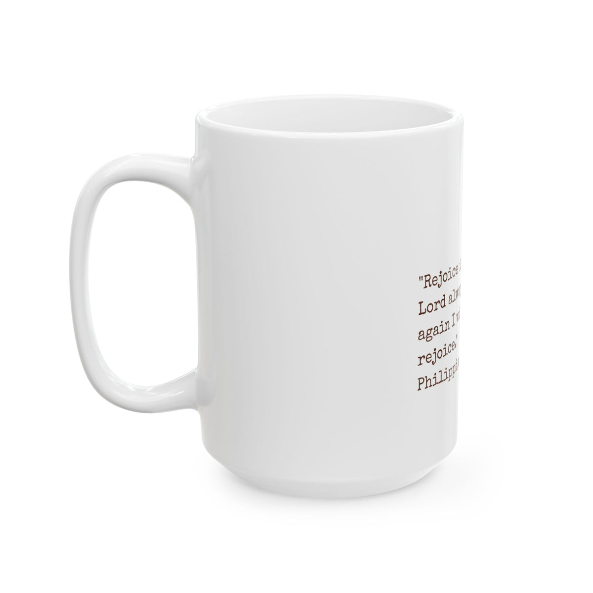 Rejoice in the Lord Floral Bible Verse Mug — Philippians 4:4 Christian Coffee Cup (11oz/15oz)