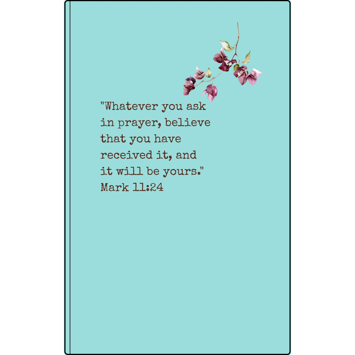 Engraved Vegan Leather Prayer Journal — Mark 11:24 with Floral Accent